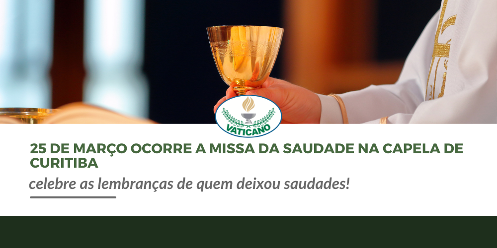 25 de março ocorre a Missa da Saudade na capela de Curitiba: celebre as lembranças de quem deixou saudades